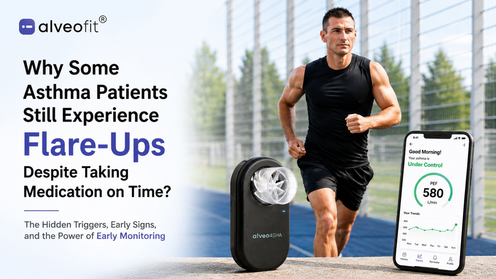 Why Some Asthma Patients Still Experience Flare-Ups Despite Taking Medication on Time?